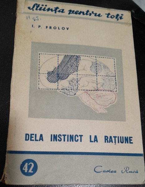 De la instinct la ratiune - I.P. Frolov