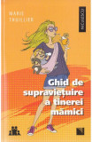 Ghid de supravietuire a tinerei mamici