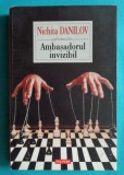 Nichita Danilov &ndash; Ambasadorul invizibil