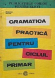 Gramatica practica pentru ciclul primar - Madalina Bogdan