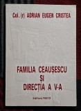 Familia Ceausescu si Directia a V a - A.E. Cristea