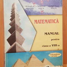 Matematica. Manual pentru clasa a VIII-a de Mihaela Singer, Cristian Voica