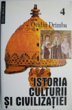 Istoria culturii si civilizatiei, vol. 4 &ndash; Ovidiu Drimba