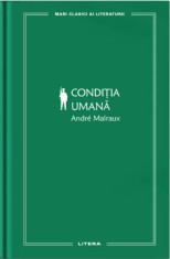 Conditia umana - Andre Malraux - Litera