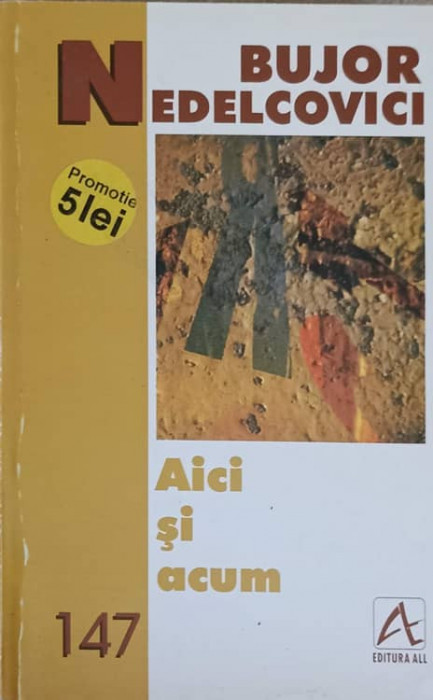 AICI SI ACUM-BUJOR NEDELCOVICI