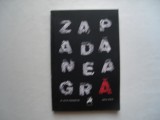 Zapada neagra si alte povestiri - Anca Goja, 2014, Tracus Arte