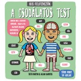 A csod&aacute;latos test - Kis felfedezők - Ruth Martin
