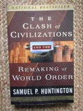 The Clash of Civilizations and the Remaking of World Order Samuel P. Huntington
