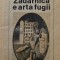 Zadarnica e arta fugii - 1991 - Dumitru Tepeneag (B57)