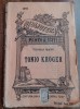 Tonio Kroger - Thomas Mann, Carte Veche 1910, Biblioteca ptr toti, Editie Colectie