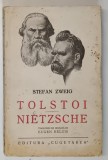 TOLSTOI , NIETZSCHE de STEFAN ZWEIG *EDITIE INTERBELICA