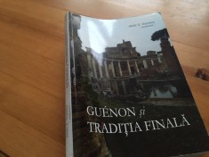 RENE GUENON SI TRADITIA FINALA- ( COORDONATOR) AHILE Z. VERESCU foto