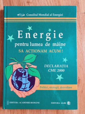 ENERGIE PENTRU LUMEA DE MAINE - Iliescu, Leca foto