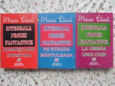 INTEGRALA PROZEI FANTASTICE VOL.1-3-MIRCEA ELIADE-265631