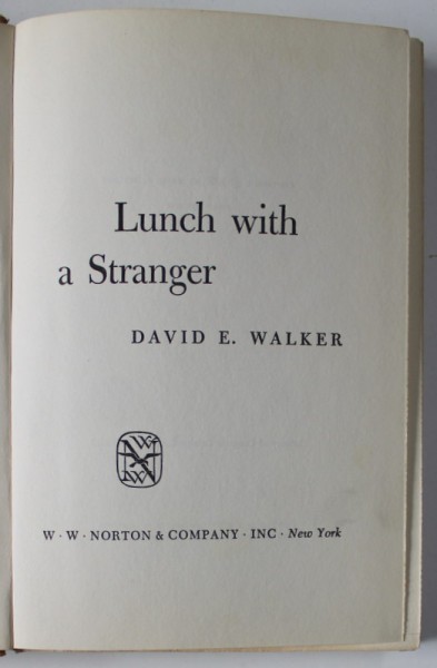 LUNCH WITH THE STRANGER by DAVID E. WALKER , 1957