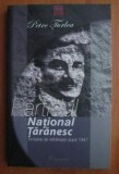 Partidul National Taranesc : tentative de reinfiintare dupa 1947 / Petre Turlea