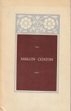 MIRON COSTIN - OPERE ALESE . LETOPISETUL TARII MOLDOVEI. DE NEAMUL MOLDOVENILOR. VIATA LUMII