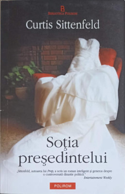 SOTIA PRESEDINTELUI-CURTIS SITTENFELD foto