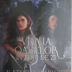 Vraja oaselor in zori de zi. Seria Vraja oaselor sub clar de luna, vol. 2 – Kathryn Purdie