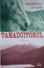 TAMADUITORUL -NICHOLAS EVANS-236018