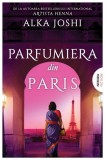Parfumiera din Paris (Vol. 3) - Paperback brosat - Alka Joshi - Nemira
