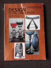 Design pentru lumea reala - Victor Papanek foto