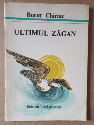 BUCUR CHIRIAC - ULTIMUL ZAGAN, 1988, 46 pag, stare buna foto