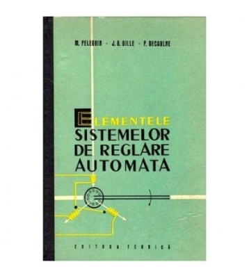 J. G. Gille, P. Decaulne, M. Pelegrin - Elementele sistemelor de foto