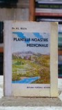 Plante Medicinale Editia Poporul Roman 1944 Al Buia Carte Veche Coperta Cartonata