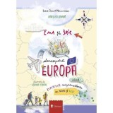 Ema si Eric descopera Europa Vol.1 - Ioana Chicet-Macoveiciuc, Univers