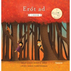 Erőt ad - 1. zsolt&aacute;r - Sally Lloyd-Jones