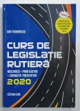 CURS DE LEGISLATIE RUTIERA , MECANICA , PRIM AJUTOR , CONDUITA PREVENTIVA de DAN TEODORESCU , 2020