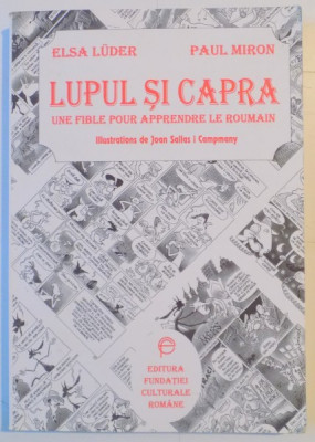 LUPUL SI CAPRA , UNE FIBLE POUR APPENDRE LE ROUMAIN de ELSA LUDER , PAUL MIRON , 1997 foto