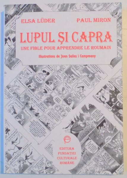 LUPUL SI CAPRA , UNE FIBLE POUR APPENDRE LE ROUMAIN de ELSA LUDER , PAUL MIRON , 1997
