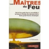 Les Maitre du Feu - Le Duel nucleaire USA-URSS