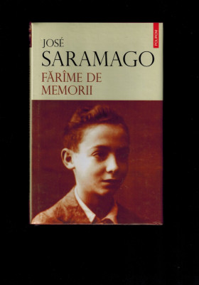 Jose Saramago - Farame de memorii /farime, carte noua foto