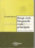 Drept Civil. Drepturile Reale Principale - Corneliu Birsan, Ed. Hamangiu, 2007, 361 pagini