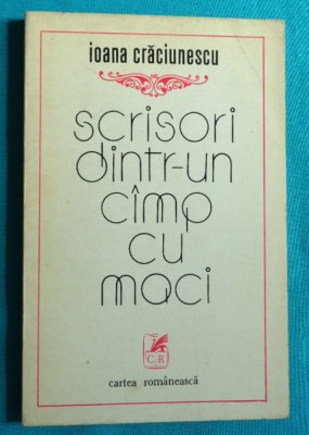 Ioana Craciunescu &amp;ndash; Scrisori dintr-un camp cu maci ( volum debut cu dedicatie si autograf ) foto