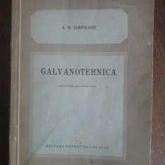 Galvanotehnica - A. M. Iampolschi / R2P3S