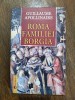 Roma familiei Borgia - Guillaume Apollinaire / R6P3F, Alta editura
