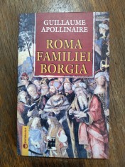 Roma familiei Borgia - Guillaume Apollinaire / R6P3F