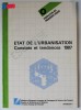 ETAT DE L &#039;URBANISATION , CONSTATS ET TENDANCES 1987