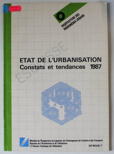 ETAT DE L &#039;URBANISATION , CONSTATS ET TENDANCES 1987
