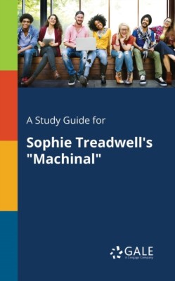 A Study Guide for Sophie Treadwell&amp;#039;s Machinal foto