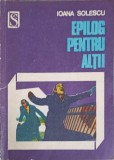 EPILOG PENTRU ALTII-IOANA SOLESCU-208327