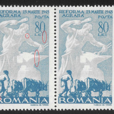 EROARE / VARIETATE IN PERECHE MNH - ROMANIA 1946 LP 190 REFORMA AGRARA