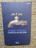 Burke Hedges - Conducta de milioane