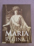 Cumpara ieftin 10+ &bdquo;Maria. Regina&hellip;&rdquo; &ndash; catalog de colecţie (ediție bilingvă rom&acirc;nă &ndash; engleză) dedicat Reginei Maria