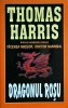 Dragonul Rosu - Thomas Harris, Thriller Politist, Editura Lider, Stare Buna, Romana