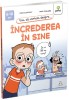 Vrei Sa Vorbim Despre... Increderea In Sine, Anne Guillard, Carine Simonet - Editura Gama